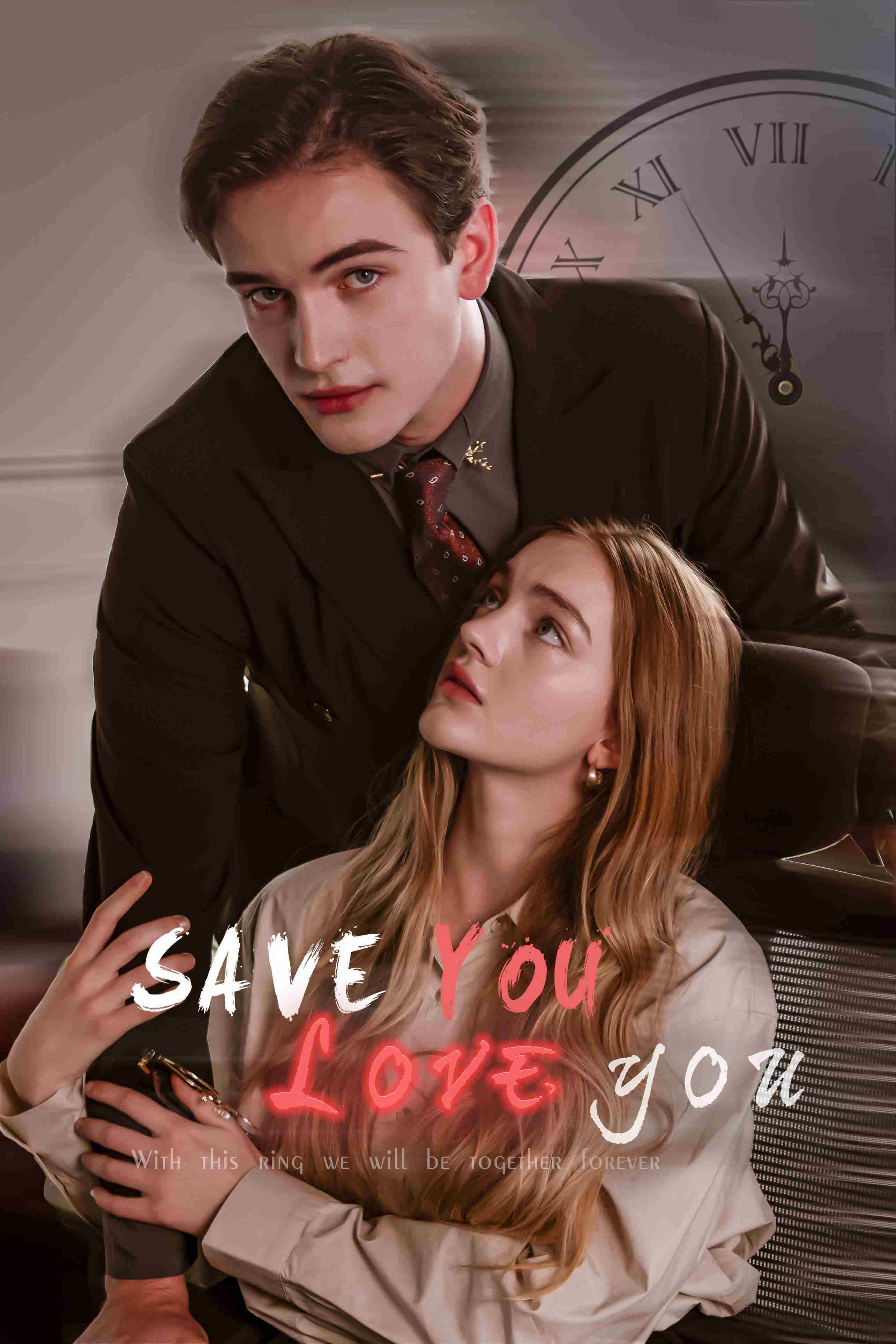 Save You, Love You - Romance short drama poster